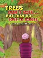 Trees Don't Bite… But They Do Love to Giggle