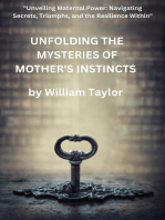 Unfolding The Mysteries Of Mother's Instincts: Unveiling Maternal Power