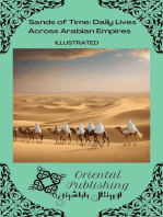Sands of Time Daily Lives Across Arabian Empires