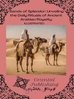 Sands of Splendor Unveiling the Daily Rituals of Ancient Arabian Royalty