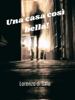 Una casa cosi bella!