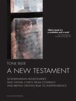 A New Testament: Scandinavian missionaries and santal chiefs from company and British crown rule to independence