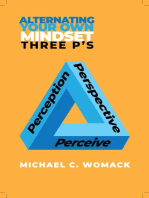 Alternating Your Mindset: Three P's: Three P's