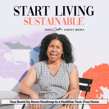 Start Living Sustainable | Wellness Coach, How to Live Toxic Free for Health-Conscious Women