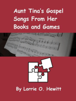 Aunt Tina's Gospel Songs From Her Books and Games