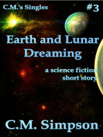 Earth and Lunar Dreaming: C.M.'s Singles, #3