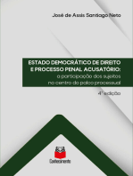 Estado Democrático de Direito e Processo Penal Acusatório: A participação dos sujeitos no centro do palco processual