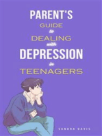 Parent's Guide to Dealing with Depression in Teenagers