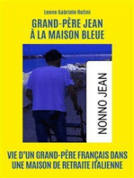 Grand-père Jean à la maison bleue