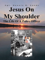 Jesus On My Shoulder: The Life Of A Police Officer