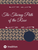 The Thorny Path of the Rose