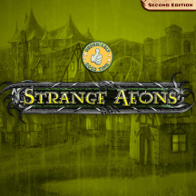 Strange Aeons - Pathfinder 2E (Undeniably Good Time)