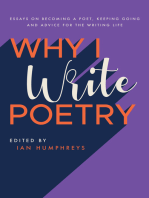 Why I Write Poetry: Essays on Becoming a Poet, Keeping Going and Advice for the Writing Life