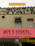 Arte e escrita: na cidade de grafiteiros e pixadores