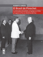 El Brasil de Pinochet: La dictadura brasileña, el golpe en Chile y la guerra fría en América del Sur