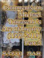 Comments on Michael Tomasello's Arc of Inquiry (1999-2019) Part 2