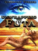 Unwrapping the Futa: An After Dark Erotica