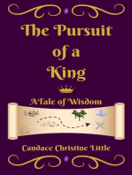 The Pursuit of a King (A Tale of Wisdom)