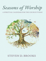 Seasons of Worship: A Spiritual Calendar for the Church Today