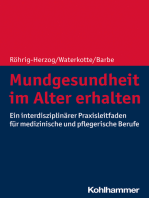 Mundgesundheit im Alter erhalten: Ein interdisziplinärer Praxisleitfaden für medizinische und pflegerische Berufe