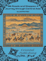 Silk Roads and Steppes: A Journey through Central Asia
