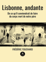 Lisbonne, andante: De ce qu’il conviendrait de faire du corps mort de notre père