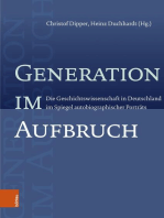 Generation im Aufbruch: Die Geschichtswissenschaft in Deutschland im Spiegel autobiographischer Porträts