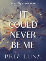 It Could Never Be Me: Be Love, #1