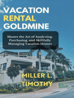 Vacation Rental Goldmine: Master the art of Analyzing, Purchasing, and Skillfully Managing Vacation Homes