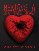 Mending A Shattered Heart