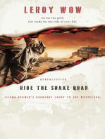 Ride the Snake Road: Beamo Roamer's Hard Core Jaunt to the Wasteland