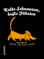 Kalte Schnauzen, heiße Fährten: Krimis rund um den Hund