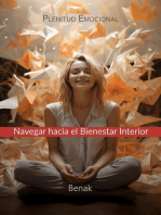 Plenitud Emocional: Navegar Hacia el Bienestar Interior: Desarrollo Personal