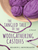 The Tangled Tale of the Woolgathering Castoffs: A Novel