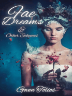 Fae Dreams & Other Schemes: GT Tales, #3