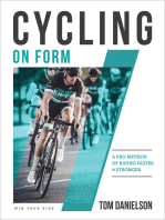 Cycling On Form: A Pro Method of Riding Faster & Stronger