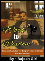 Work to Wisdom: Essential Advice for Employees on Career and Retirement