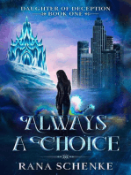 Always A Choice: Daughter of Deception, #1