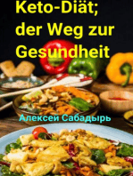 Keto-Diät: der Weg zur Gesundheit: Diät zur Gewichtsreduktion und schlanken Figur