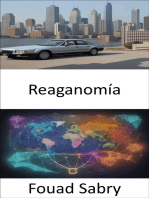 Reaganomía: Reaganomics, desencadenando la prosperidad y dando forma a nuestro futuro económico