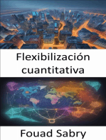 Flexibilización cuantitativa: Dominar el arte de la flexibilización cuantitativa, una guía para el empoderamiento económico