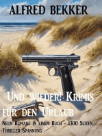 Und wieder! Krimis für den Urlaub Neun Romane in einem Buch - 1300 Seiten Thriller Spannung