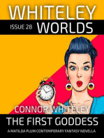 Issue 28: The First Goddess A Matilda Plums Contemporary Fantasy Novella: Whiteley Worlds, #28
