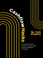 Cashflow Hacks: Unlocking Financial Freedom Through Clever Money Management Techniques