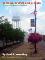 A Road, A Well and a Train: Ripley County History Series, #3