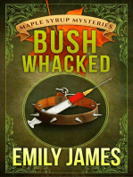 Bushwhacked: Maple Syrup Mysteries, #2