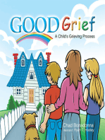 Good Grief: A Child's Grieving Process