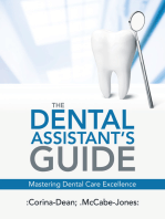 The Dental Assistant's Guide: Mastering Dental Care Excellence