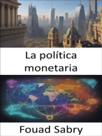 La política monetaria: Dominar la política monetaria, la clave para la sabiduría financiera