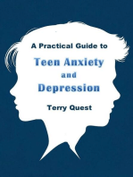 A Practical Guide to Teen Anxiety and Depression